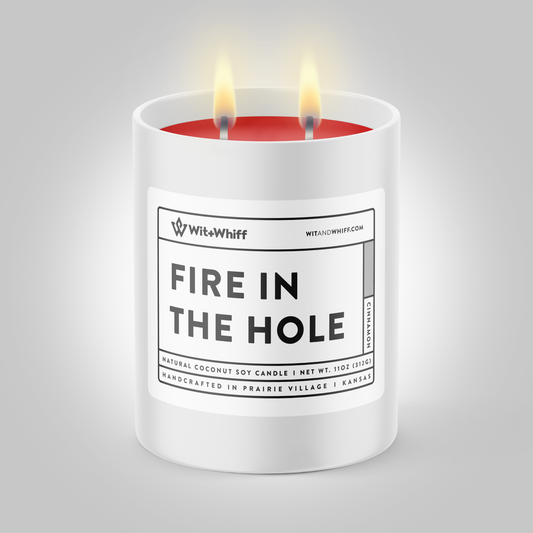 Fire In The Hole - 11oz - Cinnamon