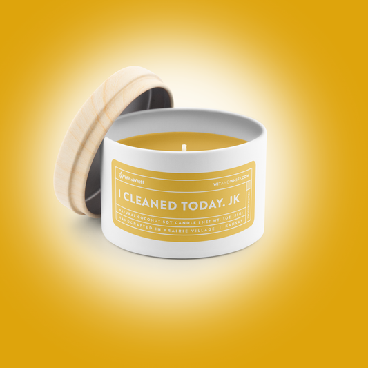 I Cleaned Today. JK - 3oz - Lemon Verbena