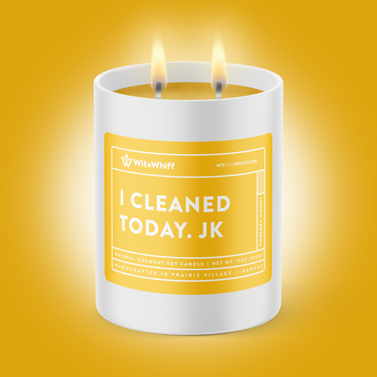 I Cleaned Today. JK - 11oz - Lemon Verbena