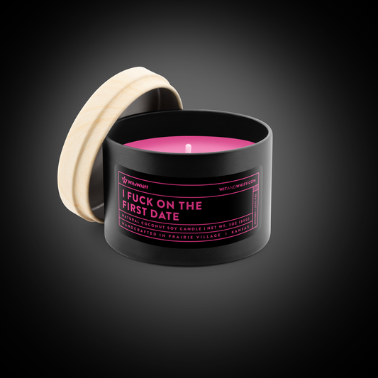 I Fuck On The First Date - 3oz - Sea Salt + Orchid