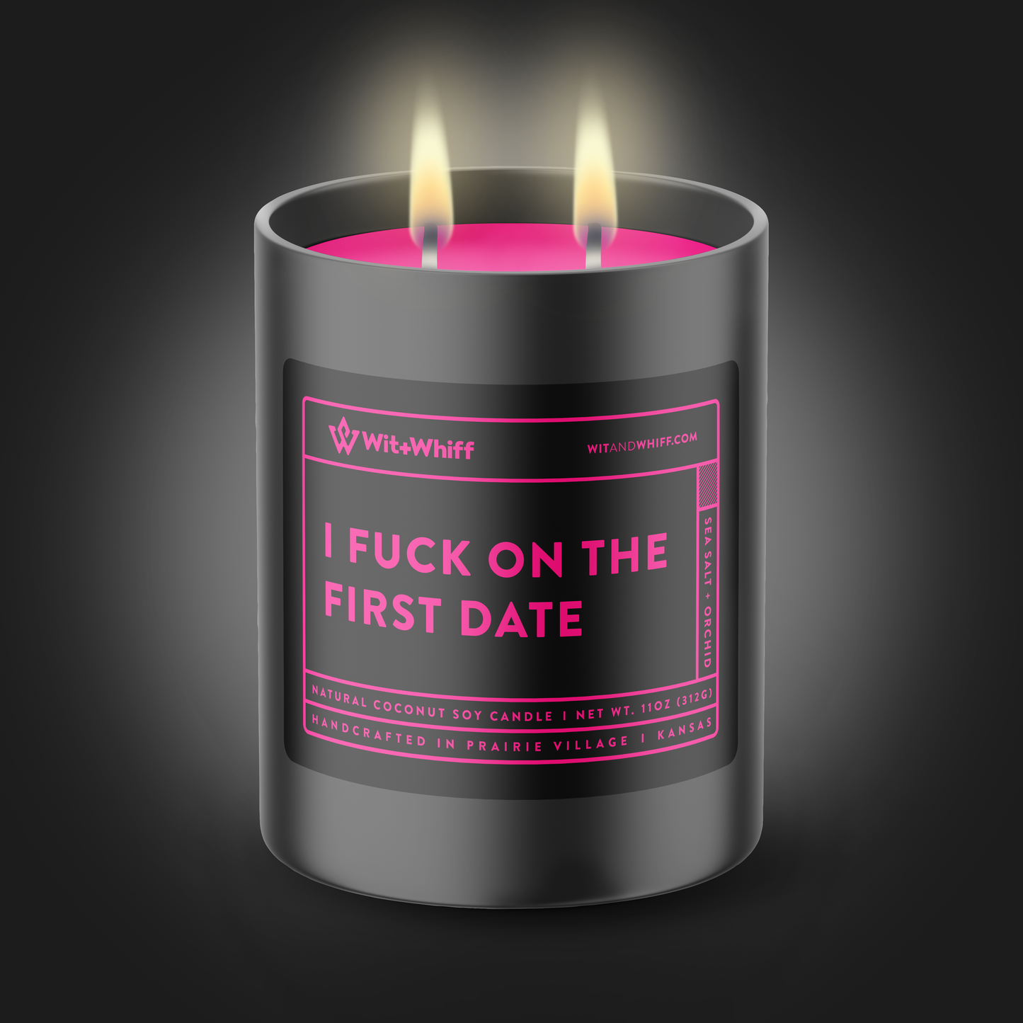 I Fuck On The First Date - 11oz - Sea Salt + Orchid