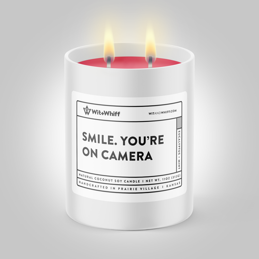 Smile. You’re On Camera - 11oz - Eucalyptus + Mint