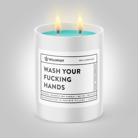 Wash Your Fucking Hands - 11oz - Cucumber Water + Melon