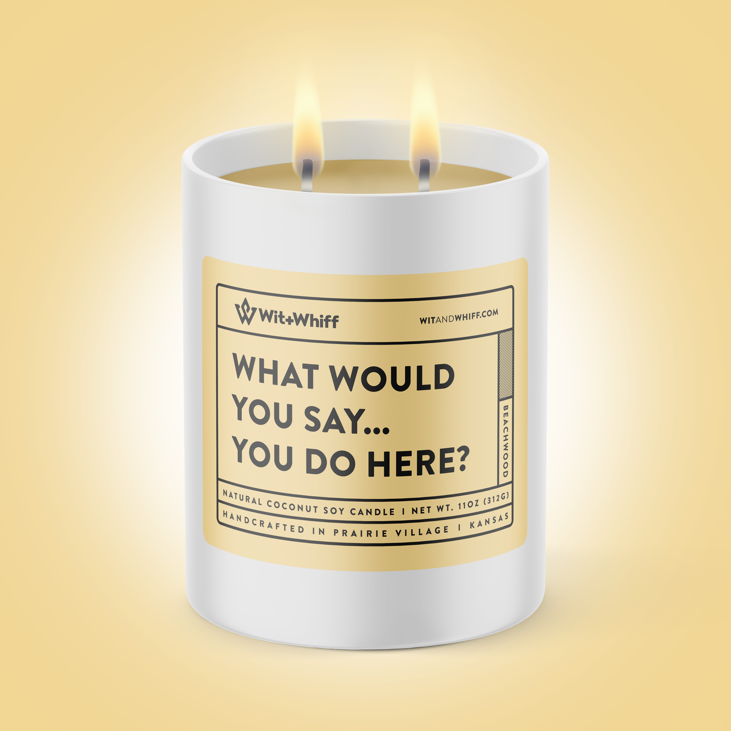 What Would You Say... You Do Here? - 11oz - Beachwood